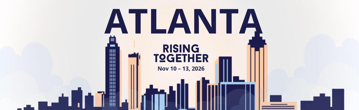 Atlanta Rising Together Nov 10 - 13, 2026